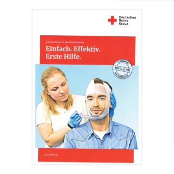 DRK Einfach Effektiv Erste Hilfe Das Handbuch für alle Rotkreuzkurse